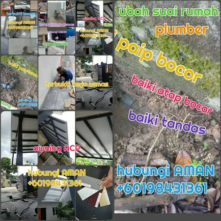 Tukang paip, ubah suai rumah, baiki atap bocor dusun tua hulu Langat