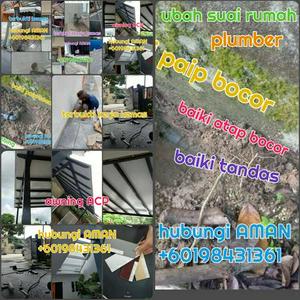 Tukang paip, ubah suai rumah, baiki atap bocor dusun tua hulu Langat