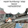 Repair bumbung dan atap rumah bocor