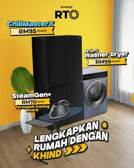 KHIND Rent To Own (Steam Generator Iron, Multidoor Fridge & Washer Dryer)