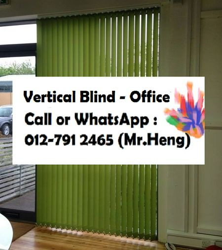 Teluk Kumbar Vertical Blind CALL  Mr. Heng Penang Vertical Blind