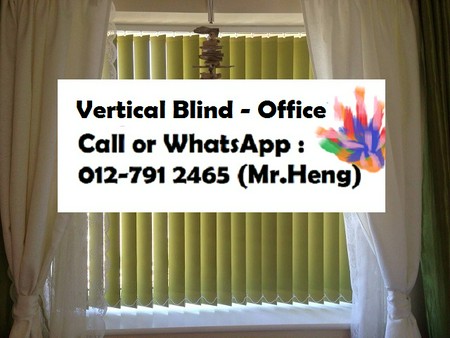 Bercham Vertical Blind CALL  Mr. Heng Perak Vertical Blind