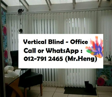 Changkat Jering Vertical Blind CALL  Mr. Heng Perak Vertical Blind