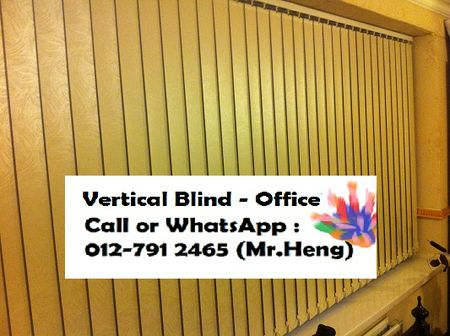 Slim River Vertical Blind CALL  Mr. Heng Perak Vertical Blind
