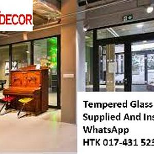 Bukit Minyak TEMPERED GLASS  CALL HTK Aluminium Penang