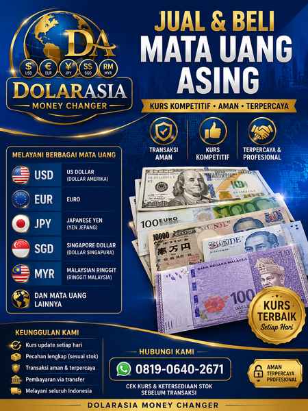 💵 Jual Beli Mata Uang Asing | USD, SGD, MYR, SAR, JPY | Kurs Kompetitif - Dolarasia Money Changer